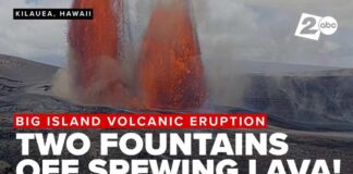 Hawaii's Kilauea volcano spews not one but two fountains of