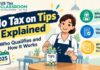 No Tax on Tips Explained Who Qualifies and How It Works 2025
